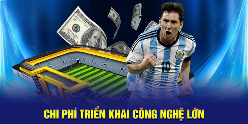 Chi phí đầu tư công nghệ tương đối cao